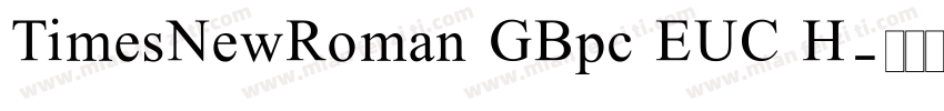 TimesNewRoman GBpc EUC H字体转换